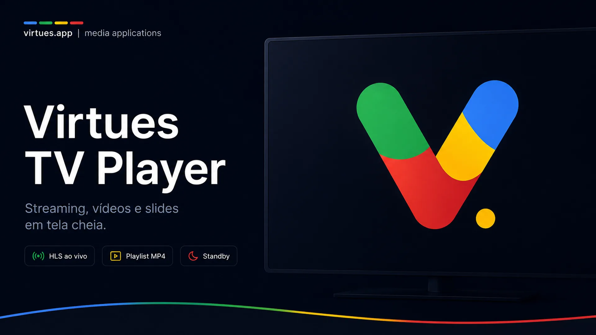 Virtues TV Player: streaming, videos and slides on a TV